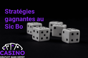 Stratégie au Sic Bo